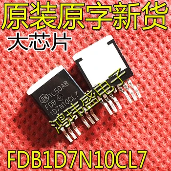 10 шт. оригинальный новый FDB1D7N10CL7 1D7N10CL7 TO-263 сильноточный MOS-транзистор