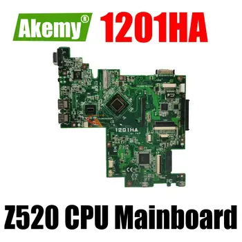 1201HA с процессором Z520 Материнская плата для ноутбука ASUS EPC 1201HA Материнская плата 100% протестирована нормально