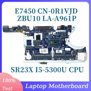 CN-0R1VJD 0R1VJD R1VJD С процессором SR23X I5-5300U Материнская плата для ноутбука DELL E7450 Материнская плата ZBU10 LA-A961P 100% Полностью работает Хорошо CN-0R1VJD 0R1VJD R1VJD С процессором SR23X I5-5300U Материнская плата для ноутбука DELL E7450 Материнская плата ZBU10 LA-A961P 100% Полностью работает Хорошо 0