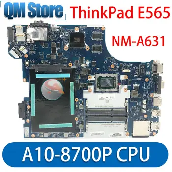 Для ноутбука Lenovo ThinkPad E565 Материнская плата с процессором A10-8700P R6 M340DX 2 ГБ GPU BE565 NM-A631 MB 100% полностью протестирована